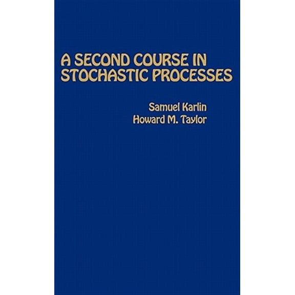 Pre-Owned A Second Course in Stochastic Processes, (Paperback)