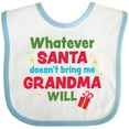 thumbnail image 3 of Inktastic Christmas Whatever Santa Doesn't Bring Me Grandma Will Boys or Girls Baby Bib, 3 of 4