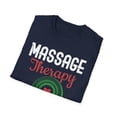 thumbnail image 4 of Massage Therapy Oldest Form Of Medicine Massage Therapist TShirt, 4 of 4