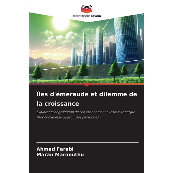 Îles d'émeraude et dilemme de la croissance, (Paperback)