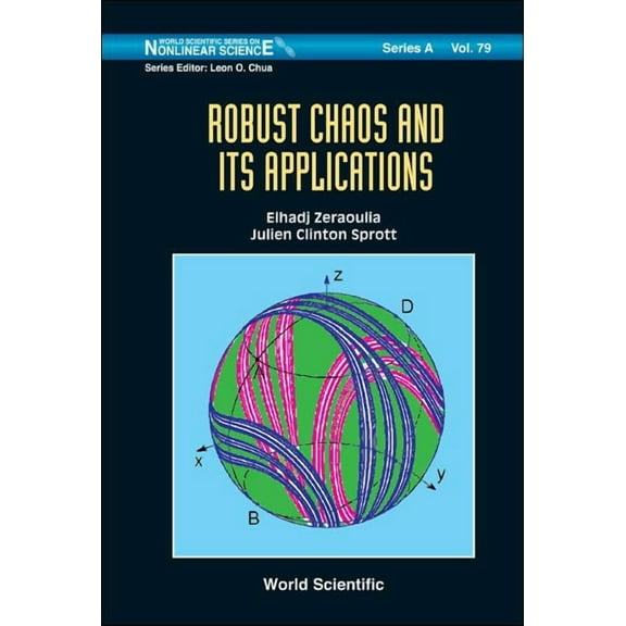 World Scientific Nonlinear Science Serie Robust Chaos and Its Applications, Book 79, (Hardcover)