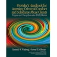 thumbnail image 2 of Provider's Handbook for Assessing Criminal Conduct and Substance Abuse Clients: Progress and Change Evaluation (PACE) Monitor, 2 of 2