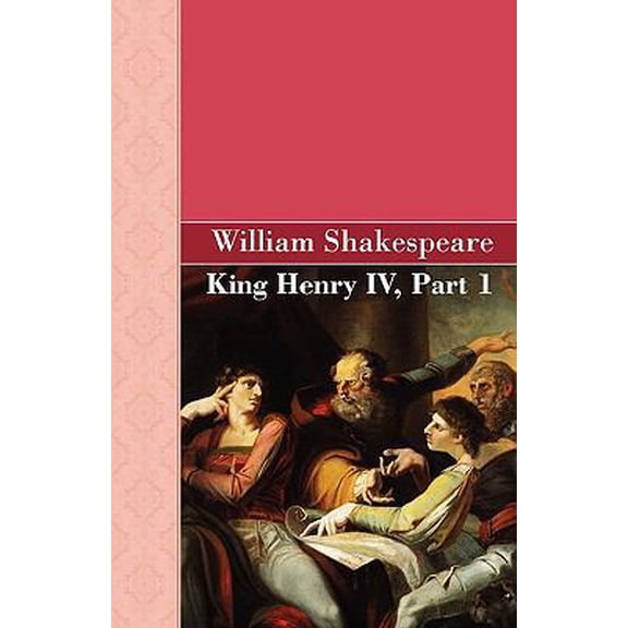 Pre-Owned King Henry IV, Part 1 (Paperback) 1605126004 9781605126005