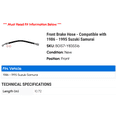 thumbnail image 2 of Front Brake Hose - Compatible with 1986 - 1995 Suzuki Samurai 1987 1988 1989 1990 1991 1992 1993 1994, 2 of 2