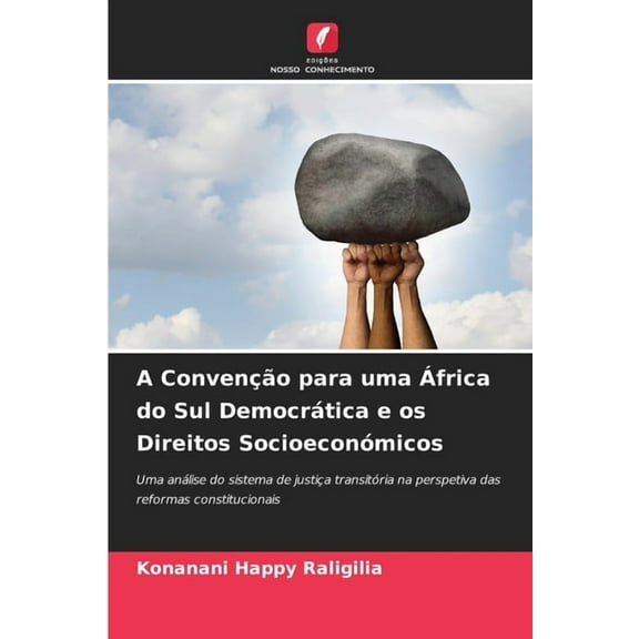 A Convenção para uma Ãfrica do Sul Democrática e os Direitos Socioeconómicos, (Paperback)