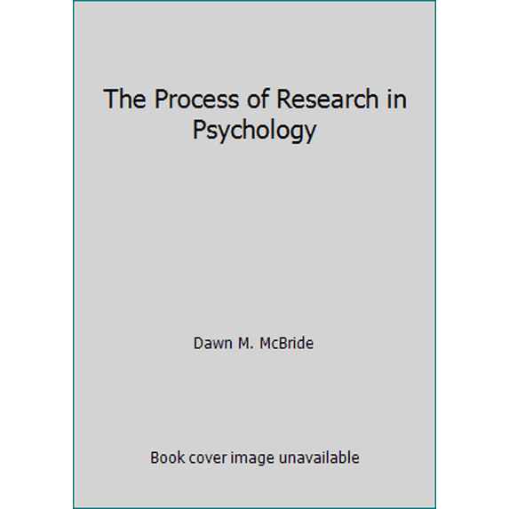 Pre-Owned The Process of Research in Psychology (Paperback) by Dawn M McBride