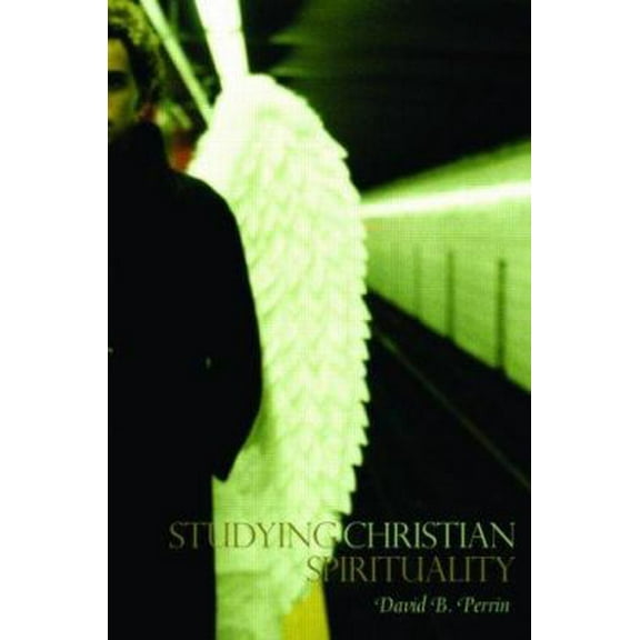 Pre-Owned Studying Christian Spirituality (Paperback) 0415394740 9780415394741