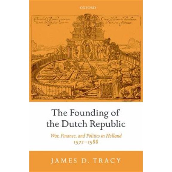 Pre-Owned The Founding of the Dutch Republic, (Hardcover)
