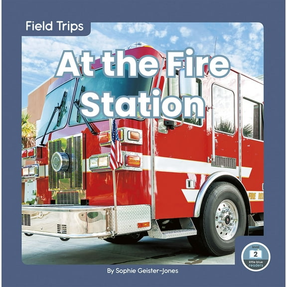 At the Fire Station (Hardcover)