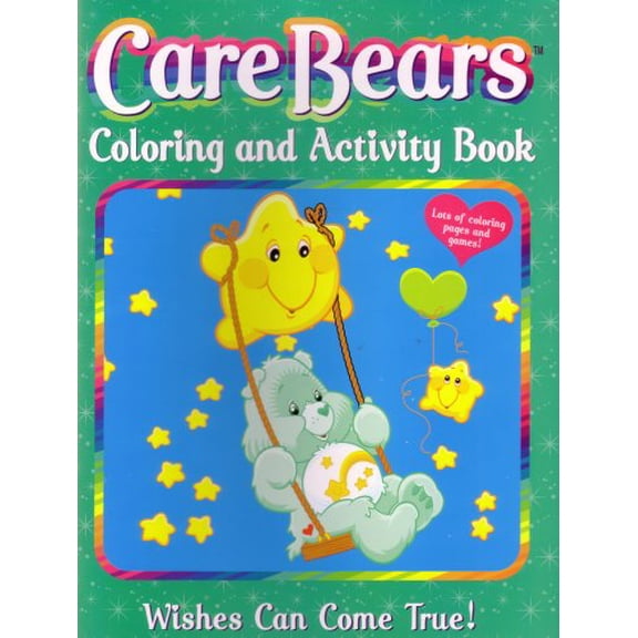 Pre-Owned Care Bears Coloring and Activity Book - Wishes Can Come True!, 9780766609211, 0766609219, Paperback,