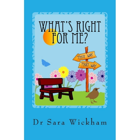 What's Right For Me?: Making decisions in pregnancy and childbirth, (Paperback)