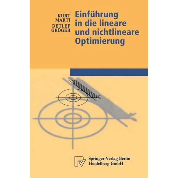 Physica-Lehrbuch EinfÃ¼hrung in Die Lineare Und Nichtlineare Optimierung, (Paperback)