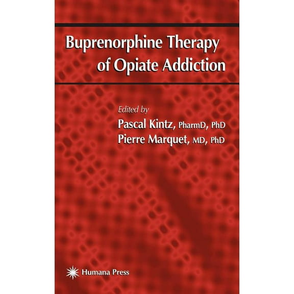 Forensic Science and Medicine Buprenorphine Therapy of Opiate Addiction, (Hardcover)