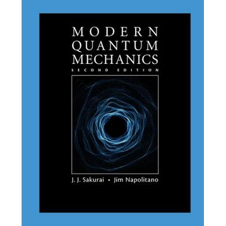 Modern Quantum Mechanics (Best Quantum Mechanics Textbook)
