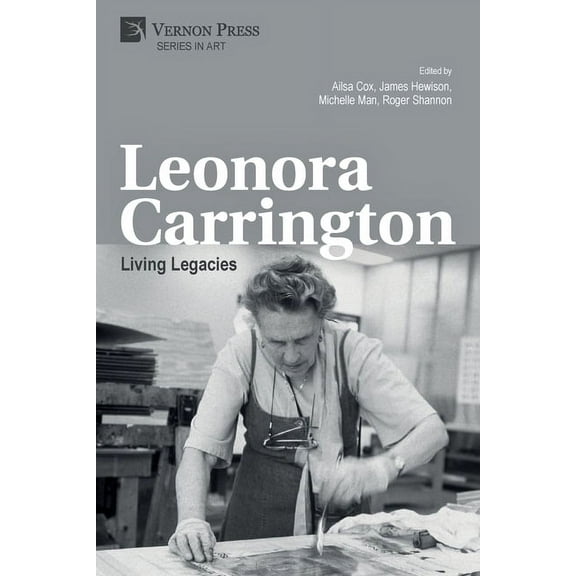 Art: Leonora Carrington: Living Legacies (Paperback)