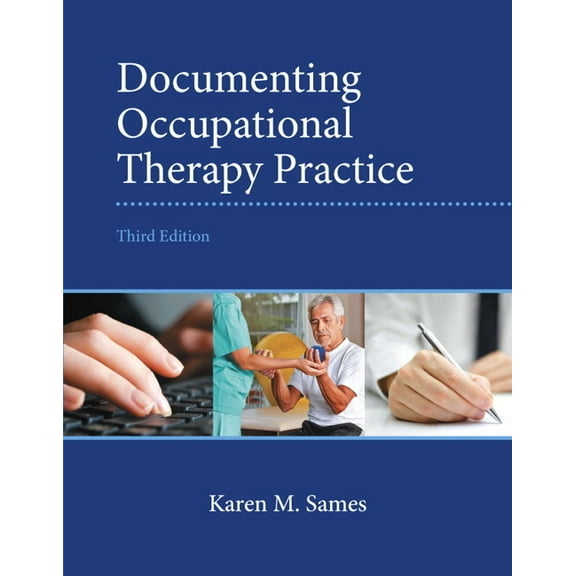 Documenting Occupational Therapy Practice, (Paperback)
