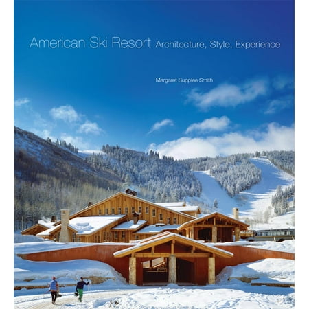 American Ski Resort : Architecture, Style,