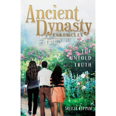 Ancient Dynasty Chronicles: The Untold Truth (Paperback)