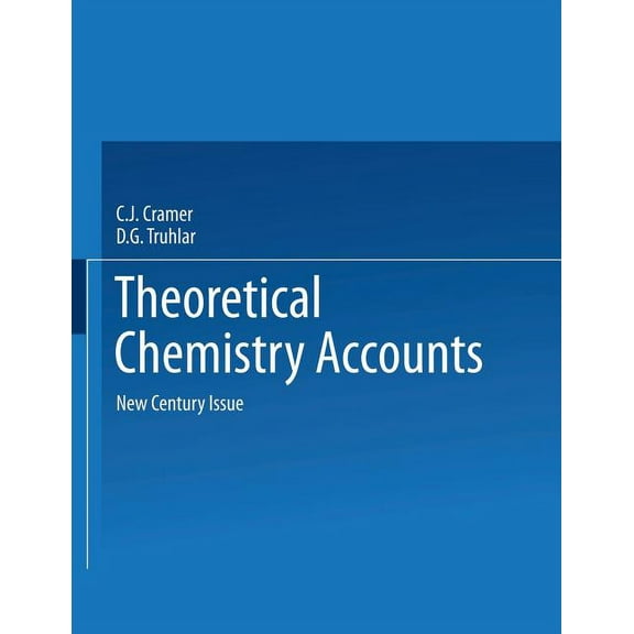 Theoretical Chemistry Accounts: New Century Issue, (Paperback)