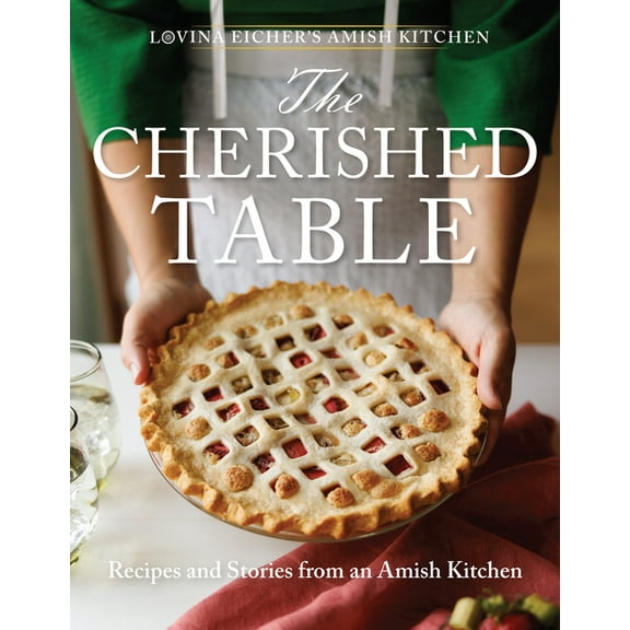 The Cherished Table: Recipes and Stories from an Amish Kitchen, (Paperback)