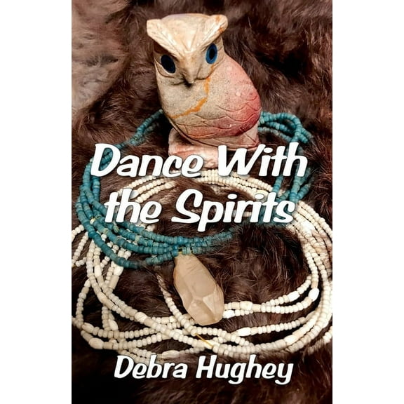 Dance With the Spirits (Paperback)