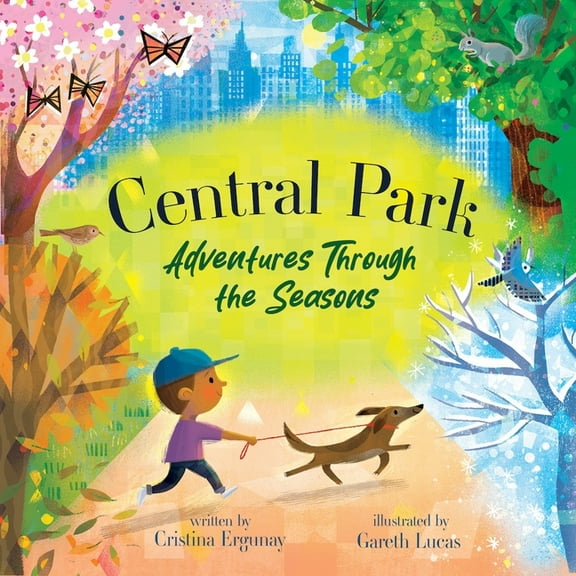 Central Park: Adventures Through the Seasons, (Hardcover)