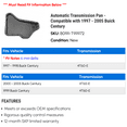 thumbnail image 2 of Automatic Transmission Pan - Compatible with 1997 - 2005 Buick Century 1998 1999 2000 2001 2002 2003 2004, 2 of 2