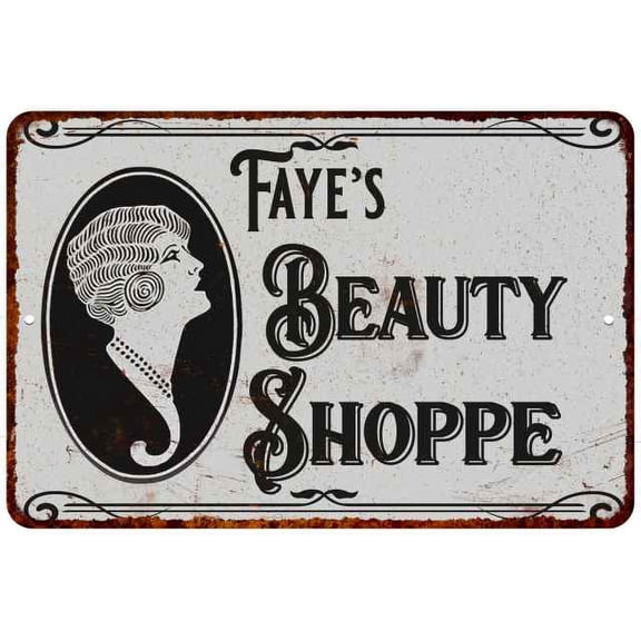 Faye's Beauty Shoppe Chic Sign Vintage Decor 8x12 Metal Sign 208120021312
