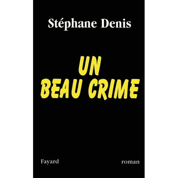 Un beau crime, (Paperback)