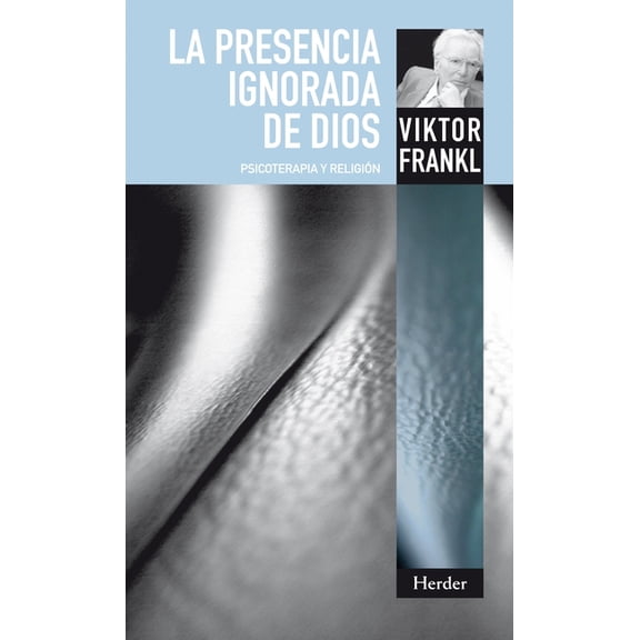 La Presencia Ignorada de Dios (Paperback)