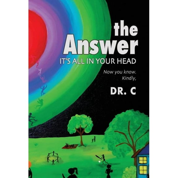 The Answer: It's All in Your Head, (Hardcover)