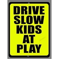 Drive Slow Kids at Play Child Safety Sign Metal Sign Wall Decor 12"x8"