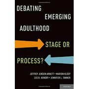 Debating Emerging Adulthood: Stage or Process?