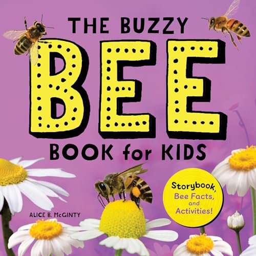 Pre-Owned The Buzzy Bee Book for Kids: Storybook, Bee Facts, and Activities! (Let's Learn About Bugs and Animals), 9781638074519, 1638074518, Paperback,