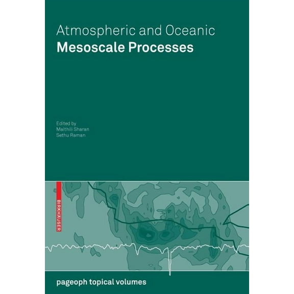 Pageoph Topical Volumes Atmospheric and Oceanic Mesoscale Processes, (Paperback)