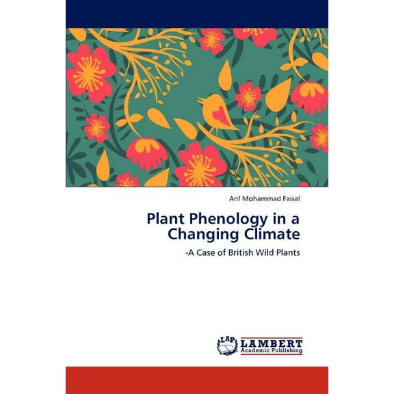 Plant Phenology in a Changing Climate (Paperback)