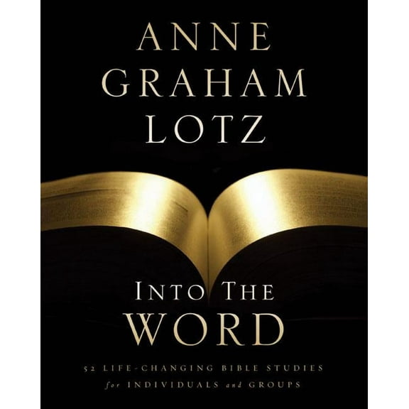 Into the Word Bible Study Guide: 52 Life-Changing Bible Studies for Individuals and Groups, (Paperback)