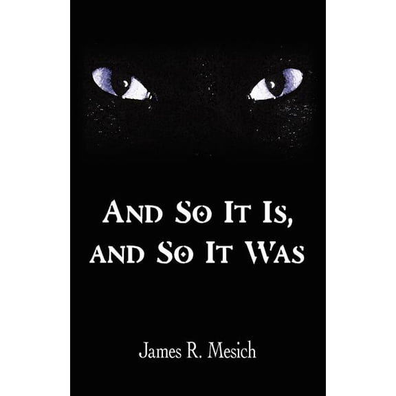 And So It Is, and So It Was, (Paperback)