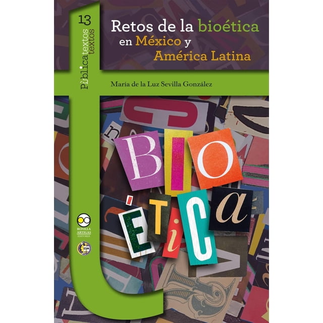 Retos de la bioética en México y América Latina