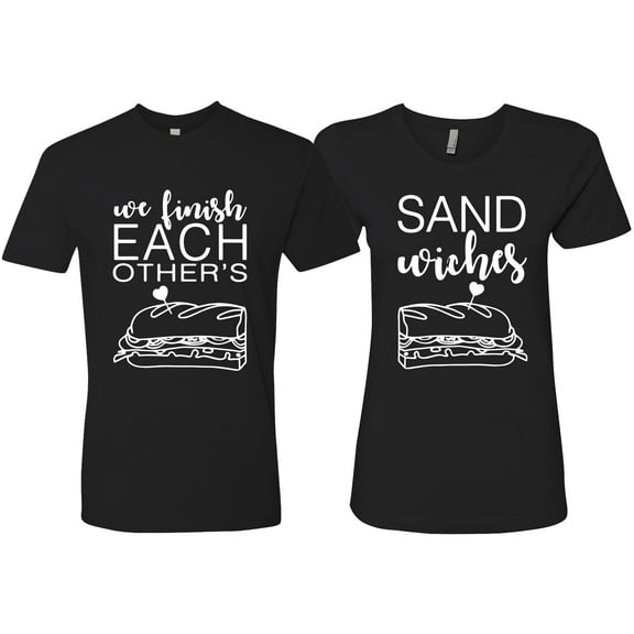 We Finish Each Others Sandwiches His and Hers Matching Couples T shirts, Black, Mens S-Womens S