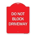 thumbnail image 1 of SignMission A-DES-RW-1824-24632 18 x 24 in. Designer Series Sign - Do Not Block Driveway, Red & White, 1 of 1
