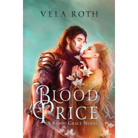 Blood Grace Blood Price: A Fantasy Romance, Book 0, (Paperback)