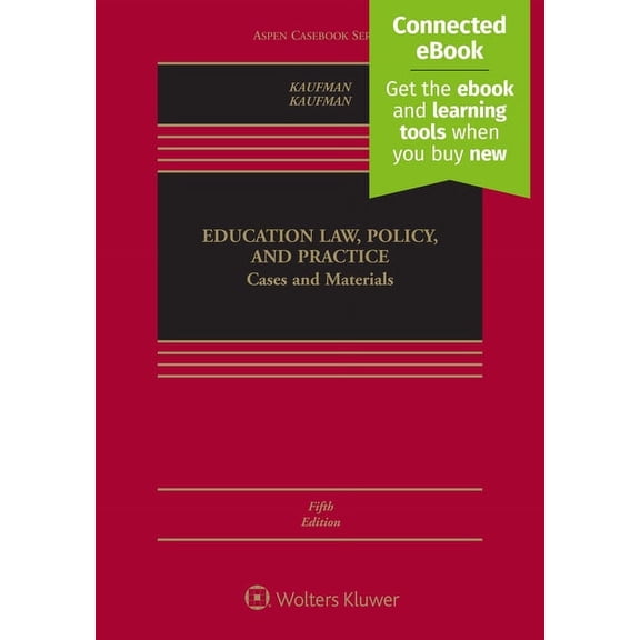 Aspen Casebook Education Law, Policy, and Practice: Cases and Materials [Connected Ebook], (Hardcover)