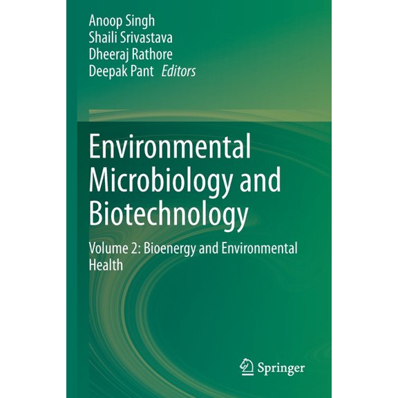 Environmental Microbiology and Biotechnology: Volume 2: Bioenergy and Environmental Health, (Paperback)