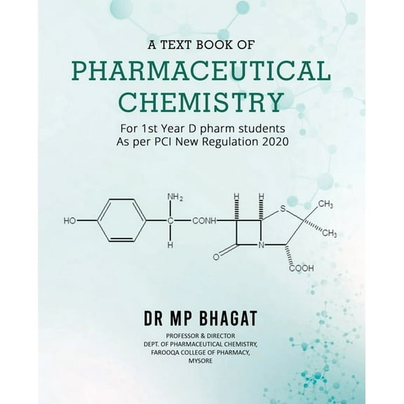 A Text Book of Pharmaceutical Chemistry (For 1st Year D.Pharm. Students) [As Per PCI New Regulation, 2020], (Paperback)