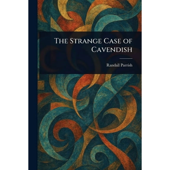 The Strange Case of Cavendish, (Paperback)