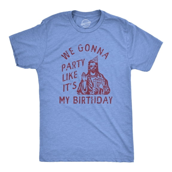 Mens We Gonna Party Like Its My Birthday T Shirt Funny Jesus Christmas Joke Tee for Guys Graphic Tees