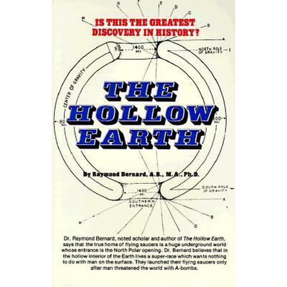 Pre-Owned The Hollow Earth The Greatest Geographical Discovery in History (Paperback) 080650546X 9780806505466