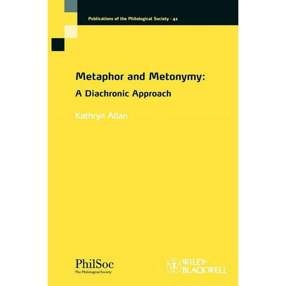 Publications of the Philological Society Metaphor and Metonymy, Book 42, (Paperback)