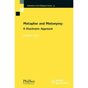 Publications of the Philological Society: Metaphor and Metonymy (Paperback)